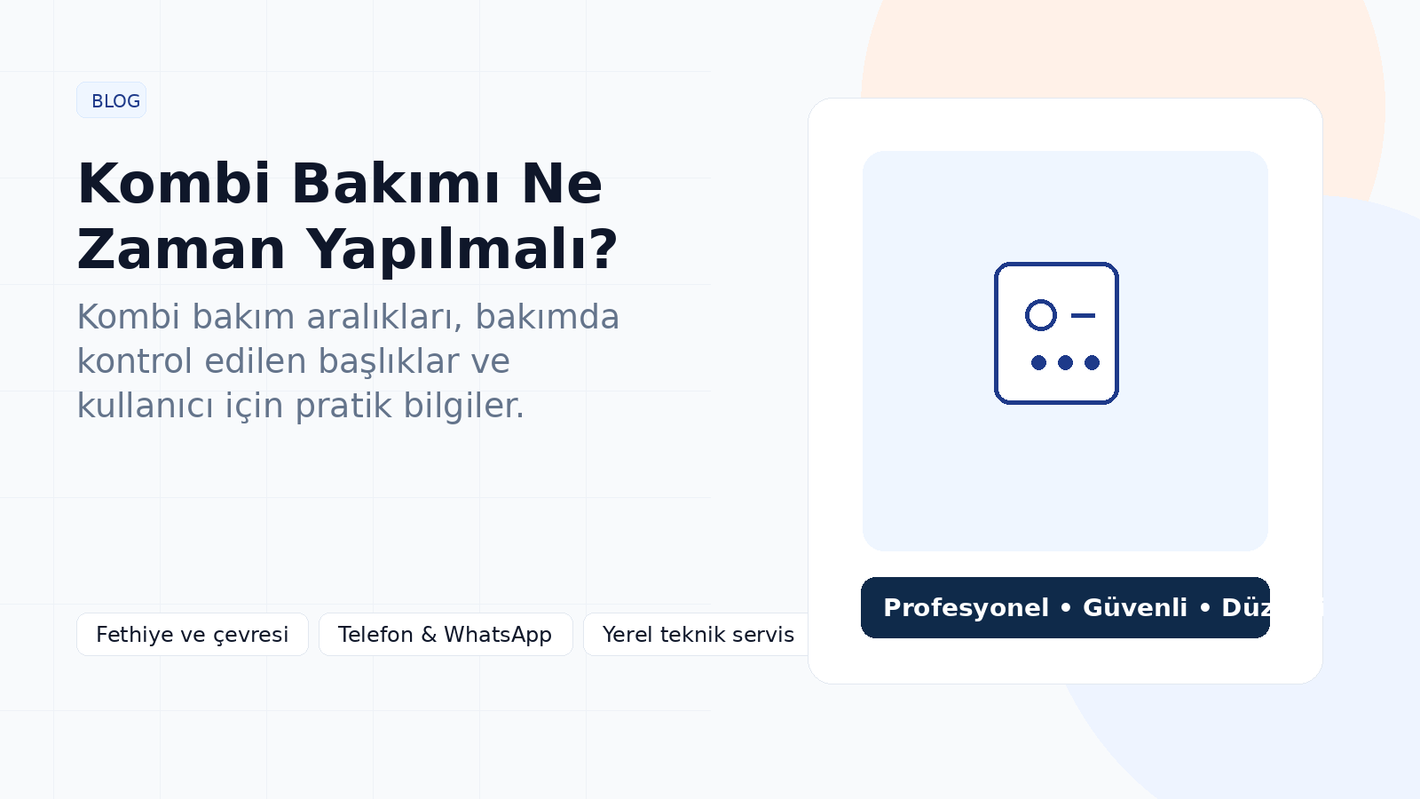 Kombi Bakımı Ne Zaman Yapılmalı?