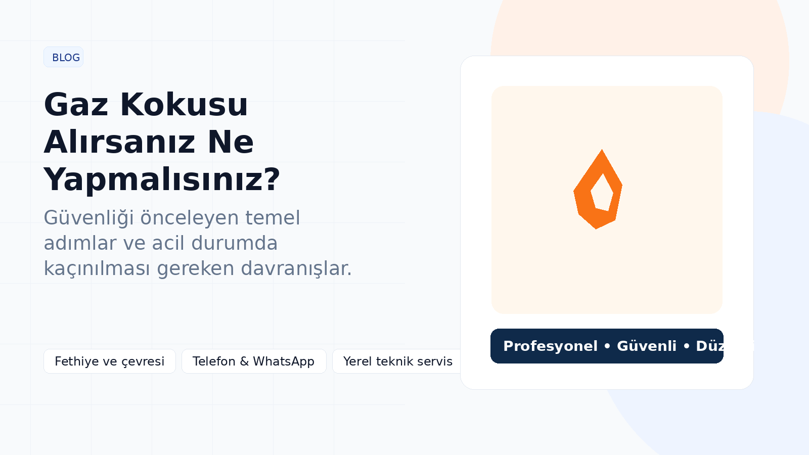 Evde Gaz Kokusu Alırsanız Ne Yapmalısınız?